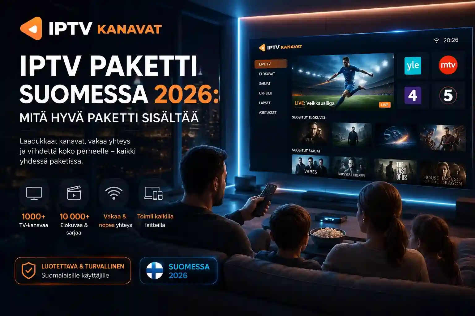 iptv paketti Suomessa – mitä hyvä paketti sisältää suomalaisessa olohuoneessa