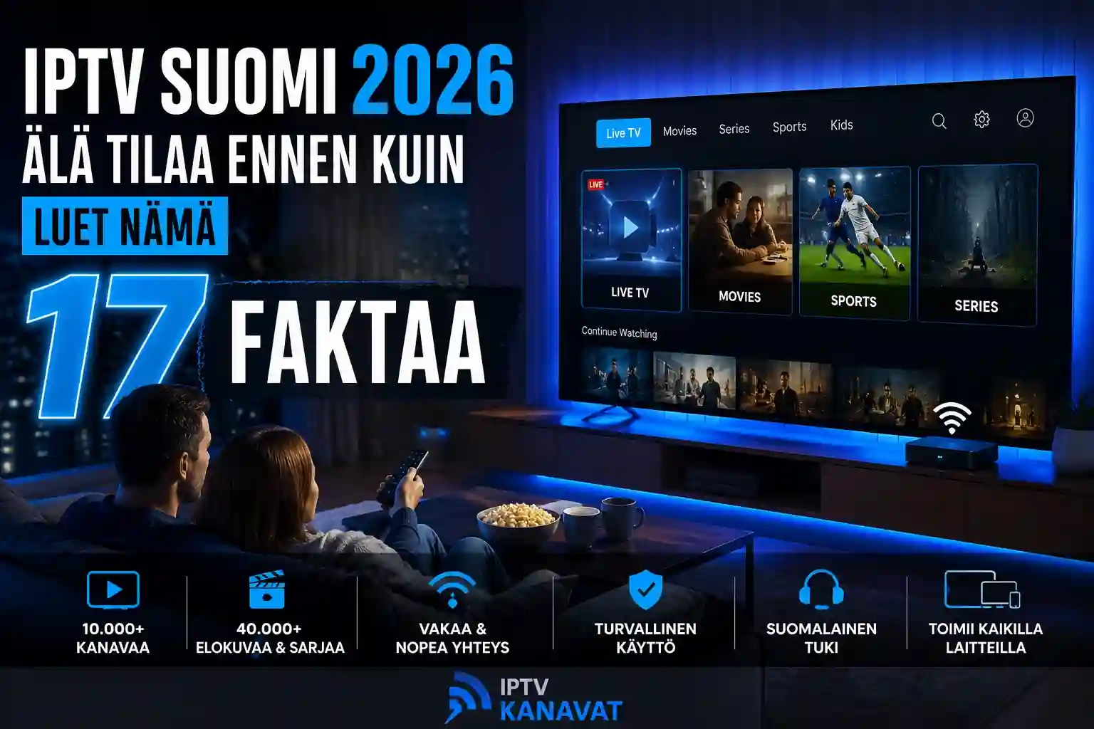 iptv suomi 2026 suomalaisessa olohuoneessa ennen iptv-palvelun tilaamista